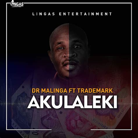 DJ's Production: New Music | DR Malinga ft Trademark - Akulaleki