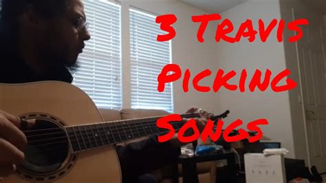 My top 3 Travis Picking songs | Travis Picking Song Medley - YouTube