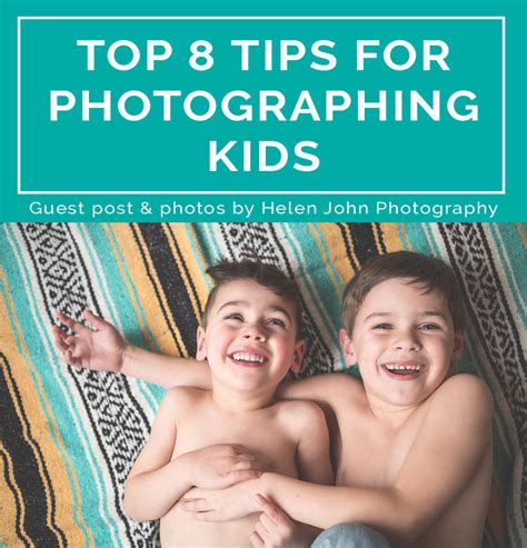 Top 8 Tips for Photographing Children