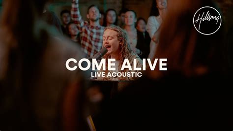 Come Alive (Acoustic) Lyrics - Hillsong Worship - Lyricshost