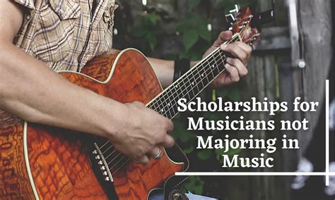 Scholarships for Musicians not Majoring in Music