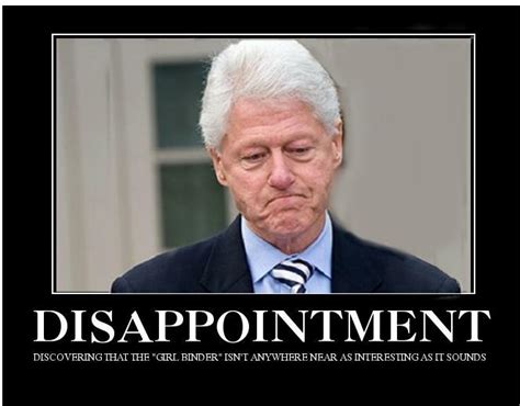 Bill Clinton Disappointment Funny Meme Image