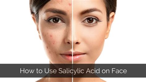 How to Use Salicylic Acid on Face?