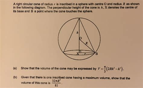 Solved A right circular cone of radius r is inscribed in a | Chegg.com