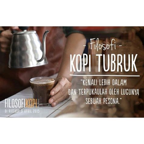 FILOSOFI KOPI @21cineplexcom #FilosofiKopiTheMovie 9 April 2015 | Kutipan kopi, Filosofi, Kopi