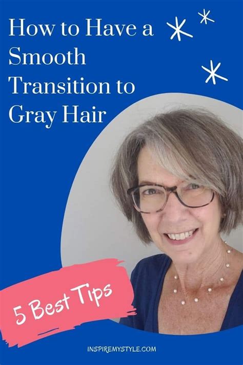 Best tips for a smooth gray hair transition – Artofit