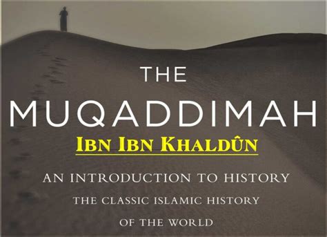 The Muqaddimah: An Introduction to History by Ibn Khaldûn - Quran Mualim