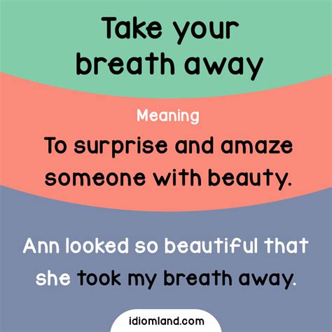 Idiom Land — Idiom of the day: Take your breath away. Meaning:...