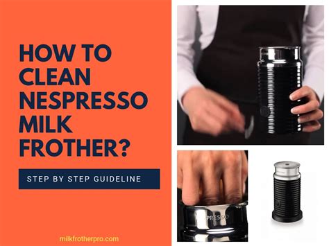 How to Clean Nespresso Milk Frother - Learn The Secrets - Best Milk Frothers Reviewed & Compared ...
