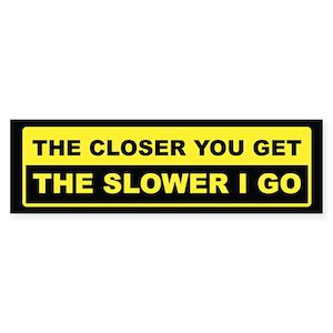 Funny Warning Bumper Stickers - CafePress