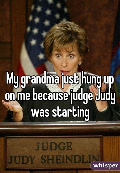 13 People With Grandparents Who Are Totally Badass | Judge judy, Judge judy quotes, Judge judy ...