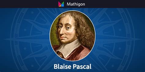 Blaise Pascal – Timeline of Mathematics – Mathigon