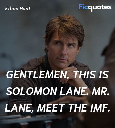 Ethan Hunt Quotes - Mission: Impossible - Rogue Nation (2015)