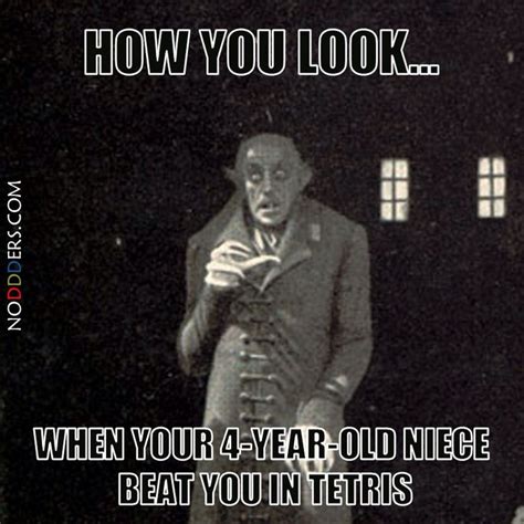 How you look... #nosferatu #vampire #tetris #meme #funnymemes #lol #funny #cosplay #collection # ...