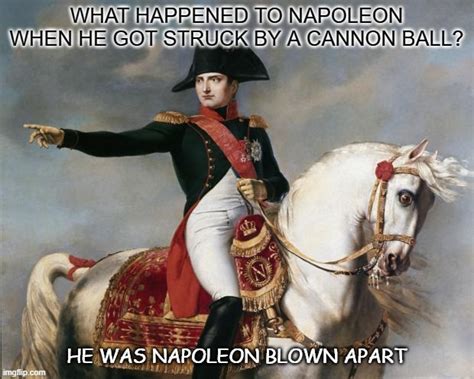 Napoleon Bonaparte Memes - Imgflip