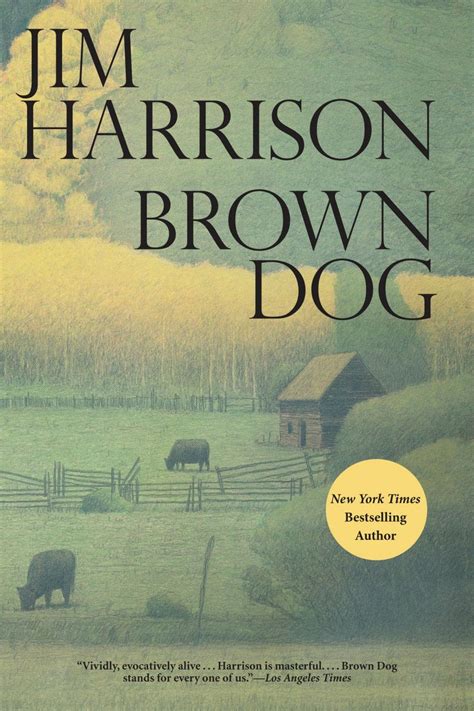 The must-read works of the late, great Jim Harrison | Jim harrison ...