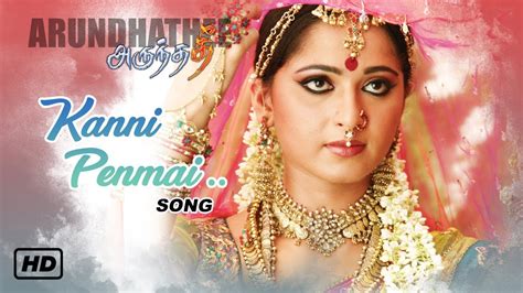 Tamil Hit Songs | Arundhati Tamil Movie Songs | Kanni Penmai Poove ...