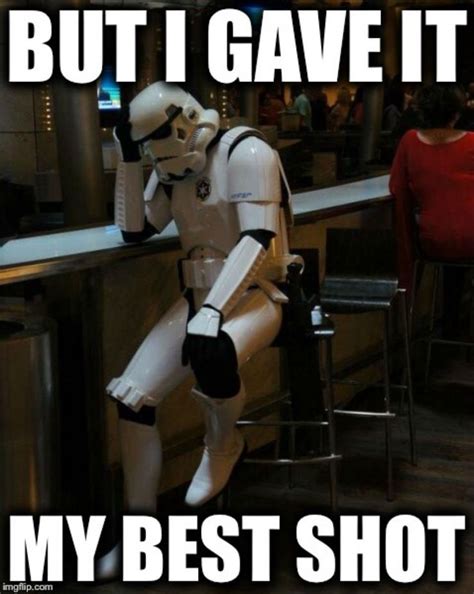 Funny Stormtrooper Memes - The best funny Stormtrooper memes online