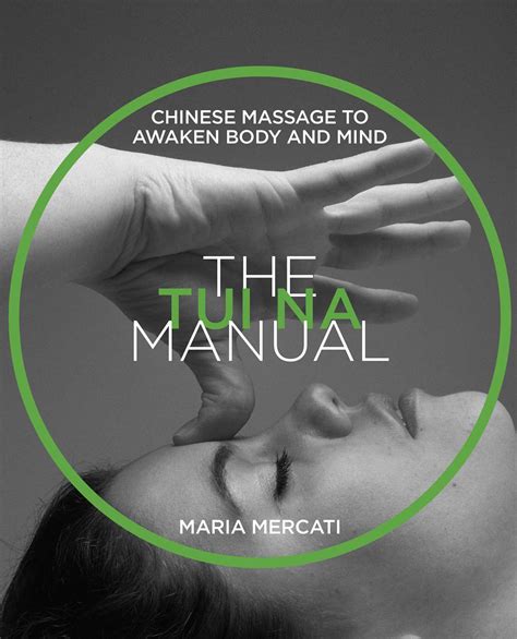 The Tui Na Manual | Book by Maria Mercati | Official Publisher Page ...