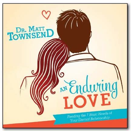 An Enduring Love: Feeding the 7 Basic Needs of Your Eternal Relationship - Deseret Book