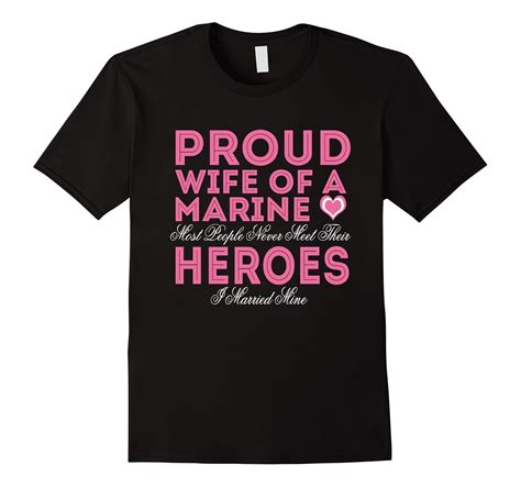 PROUD WIFE OF A MARINE T SHIRT-4LVS – 4loveshirt