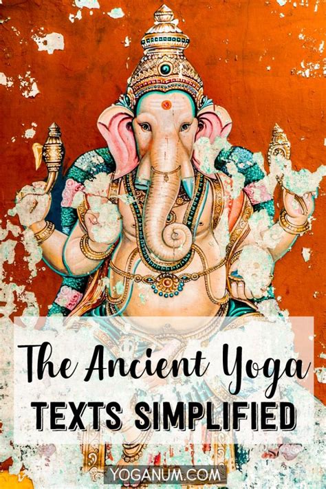 The Ancient Texts of Yoga: A Simplified Version - Yoganum Blog