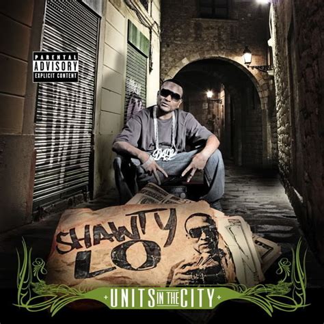 Shawty Lo - Units in the City Lyrics and Tracklist | Genius