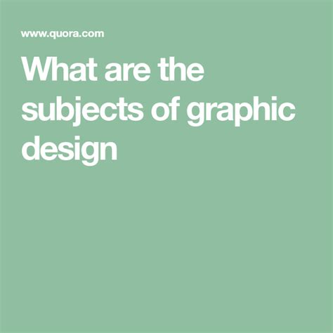 What are the subjects of graphic design | Graphic design, Subjects, Design