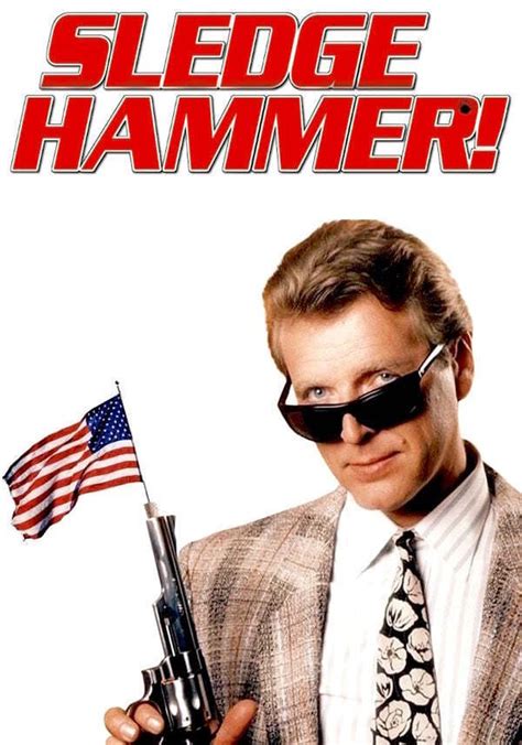 Sledge Hammer! - streaming tv show online