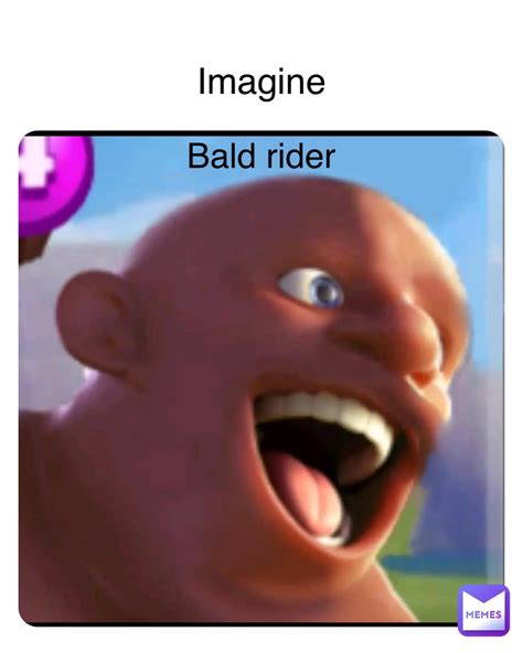 Imagine Bald rider | @appeljongen | Memes