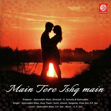 Main Tere Ishq Mein Songs Download - Free Online Songs @ JioSaavn