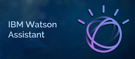 IBM Watson Assistant