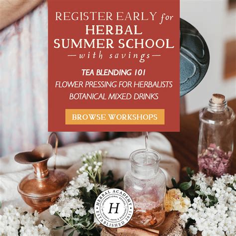flowers and herbs on a table with the title register early for summer school tea blending 101