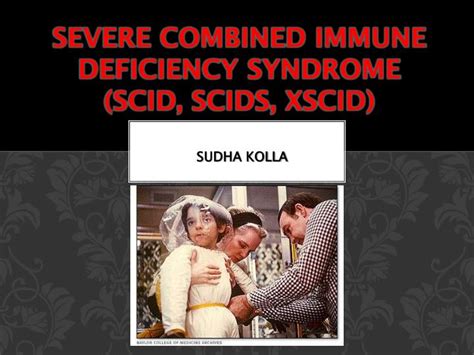 PPT - Severe combined immune deficiency syndrome (SCID, SCIDS, XSCID ...