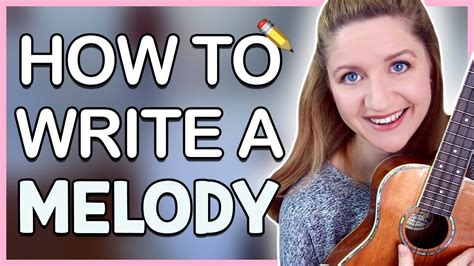 How To Write A Melody - VERY EASY TRICK! (Songwriting 101) - YouTube