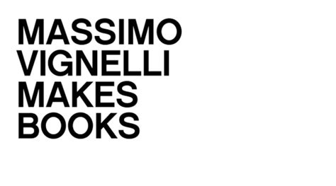 ‘Massimo Vignelli Makes Books’ — Story