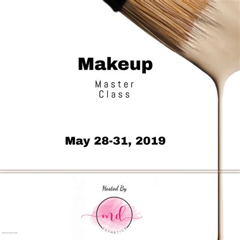 5-28-2019 MAKEUP MASTER CLASS CERTIFICATION – MD-ESTHETICS