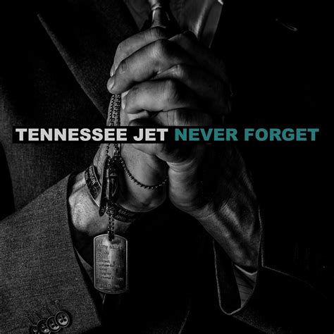 Tennessee Jet - Never Forget | iHeart