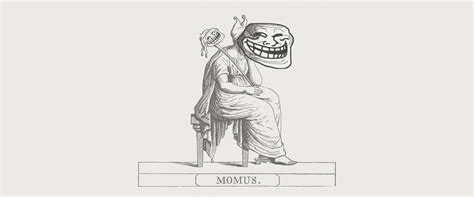 What the Greek God Momus Can Teach Us About Trolling