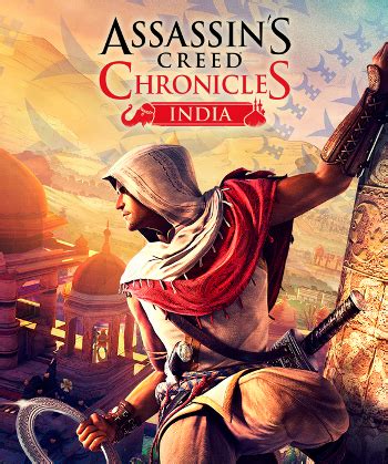 Assassin's Creed Chronicles: India (Game) - Giant Bomb