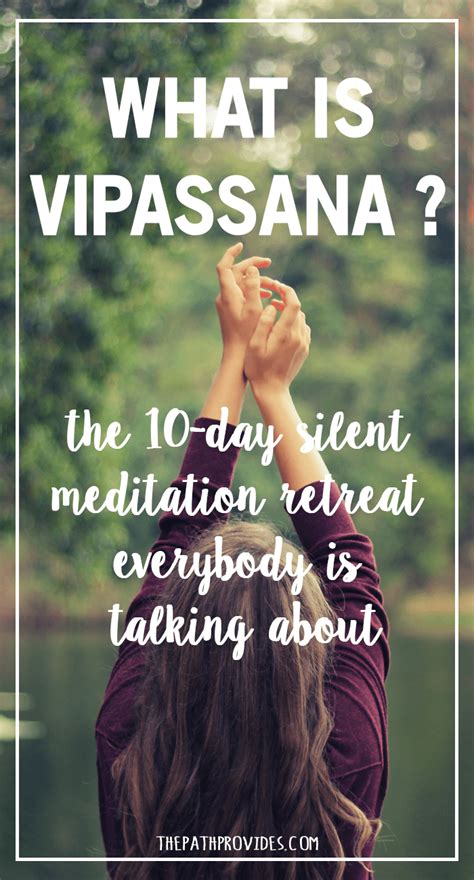 Vipassana means to see things as they really are. It’s an ancient ...