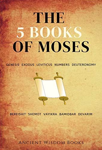 The 5 Books of Moses (Ancient Wisdom Books) eBook : Moses, Wisdom Books, Ancient: Amazon.in ...