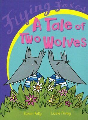 A Tale Of Two Wolves (Flying Foxes) by Dalton, Susan Paperback Book The Fast 9780099432135 | eBay