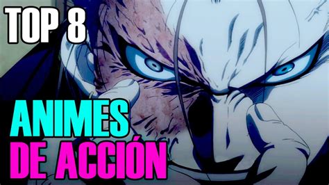 TOP 8 Animes De Acción Recomendados - YouTube