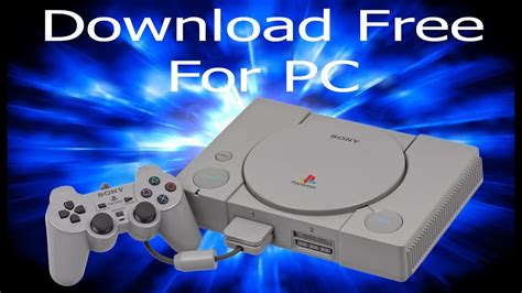 FREE DOWNLOAD PLAYSTATION (PS1, PSX) EMULATOR FOR PC - YouTube