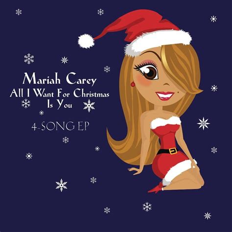 Mariah Carey - All I Want for Christmas Is You (4-Song EP) Lyrics and ...