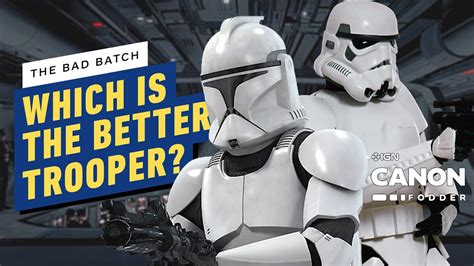 Clones vs. Stormtroopers: Which is the Better Star Wars Soldier? | The Bad Batch Canon Fodder ...