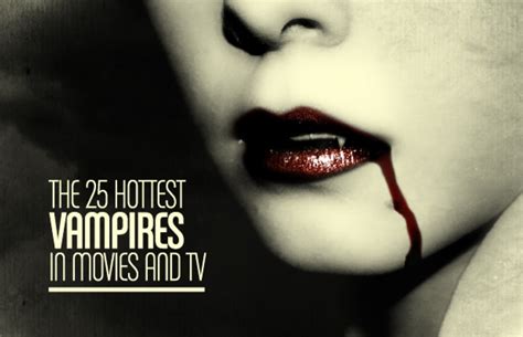 The 25 Hottest Vampires in Movies and TV | Complex