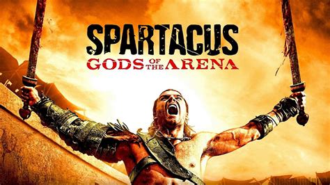 Watch Spartacus: Gods of the Arena Online - Full Episodes - All Seasons - Yidio