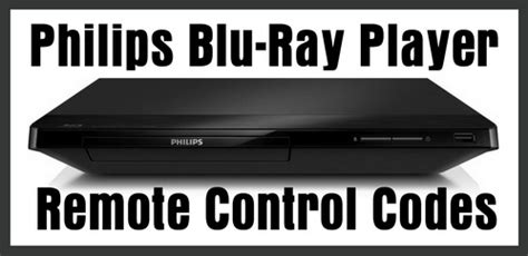 Philips Blu-Ray Remote Control Codes - Codes For Universal Remotes